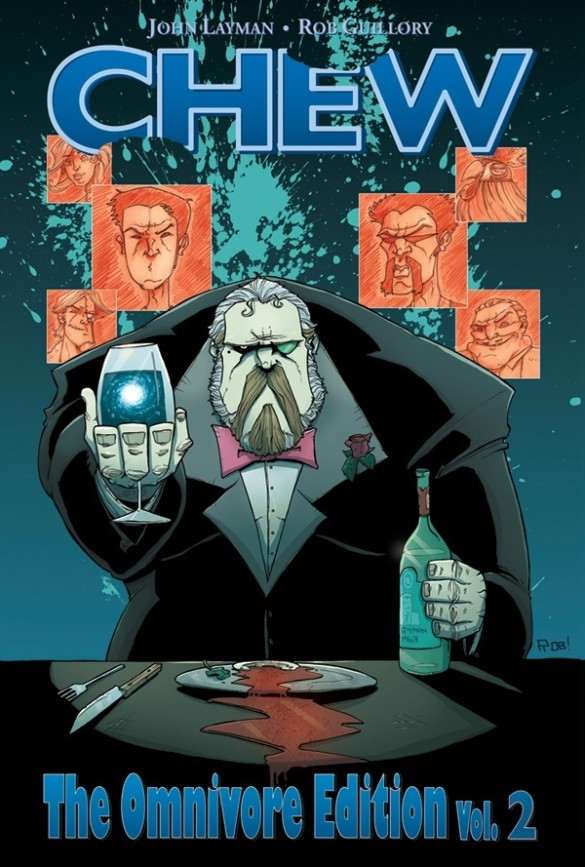 Chew: The Omnivore Edition Vol. 2