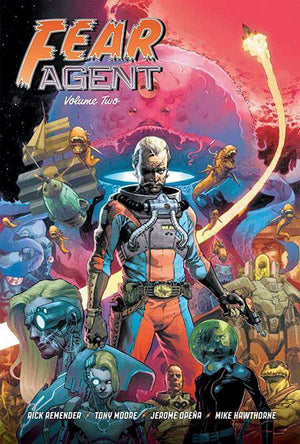Fear Agent 20th Anniversary Deluxe Edition Vol. 2 - CVR B Opena Var.