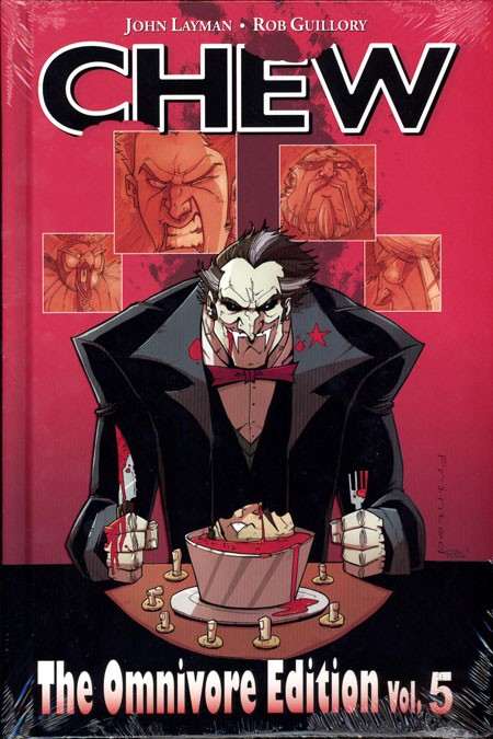 Chew: The Omnivore Edition Vol. 5