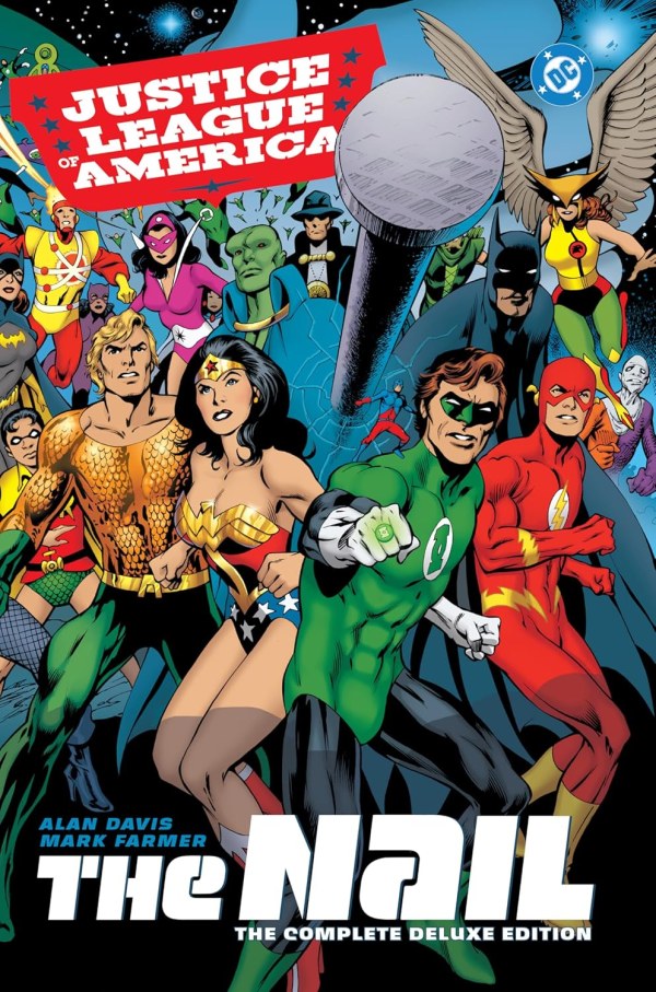 Justice League of America: The Nail – The Complete Deluxe Edition HC (2026 Edition)