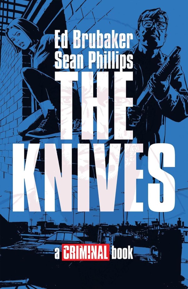 The Knives: A Criminal Book HC